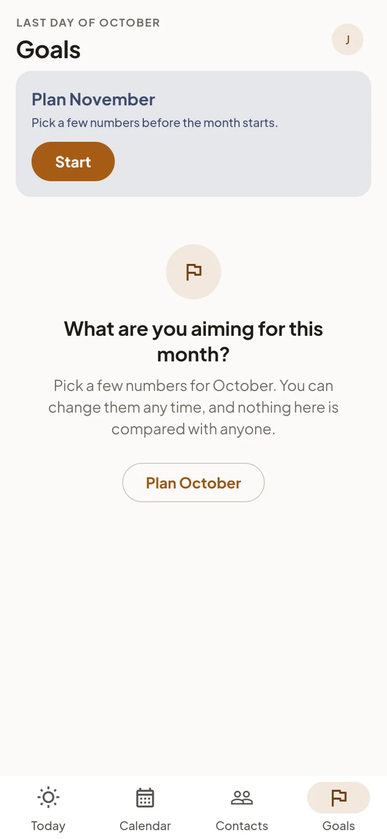 Goals: plan the coming month, compared with nobody else.